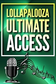 2023 Lollapalooza Ultimate Access!