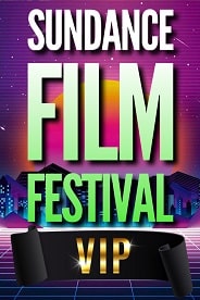 Sundance Film Festival VIP