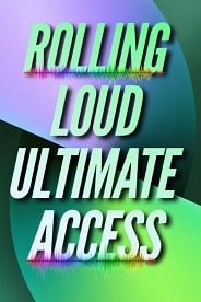 Rolling Loud Ultimate Access!