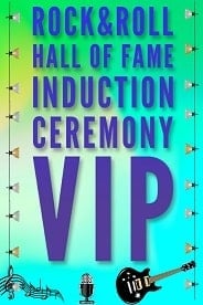 2026 Rock & Roll Hall of Fame Induction VIP